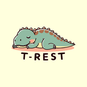 Time For T-Rest