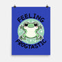 Feeling Frogtastic-None-Matte-Poster-fanfreak1