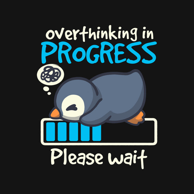 Penguin Overthinking In Progress-None-Matte-Poster-NemiMakeit