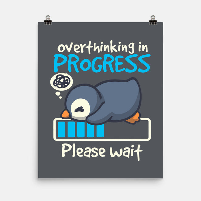 Penguin Overthinking In Progress-None-Matte-Poster-NemiMakeit