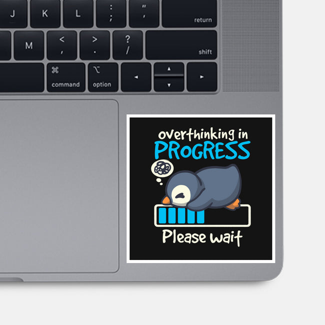 Penguin Overthinking In Progress-None-Glossy-Sticker-NemiMakeit