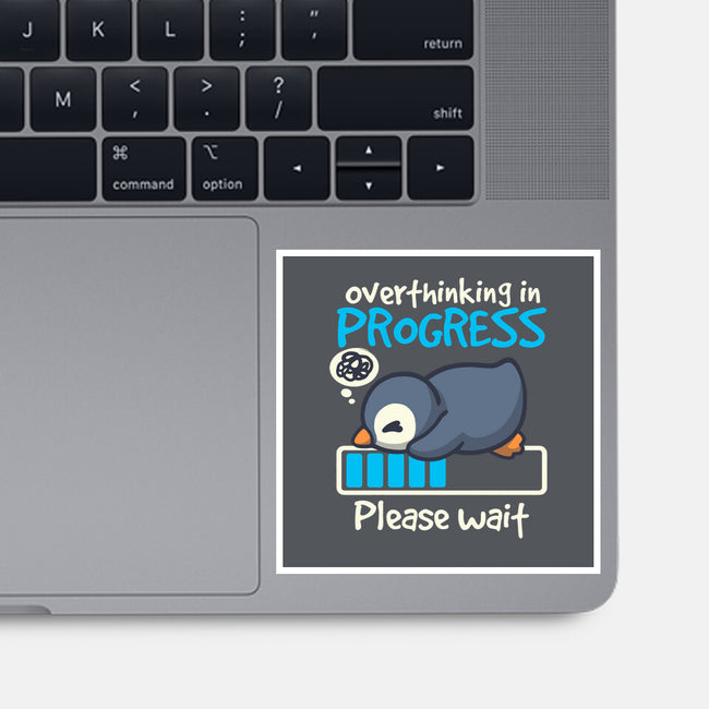 Penguin Overthinking In Progress-None-Glossy-Sticker-NemiMakeit