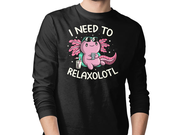 I Need To Relaxalotl