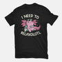 I Need To Relaxalotl-Mens-Premium-Tee-koalastudio