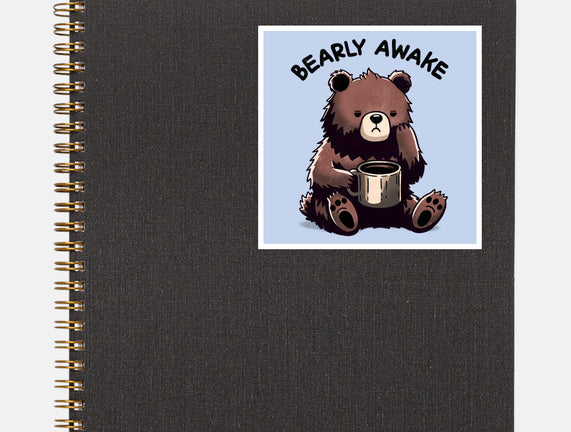 Bearly Awake