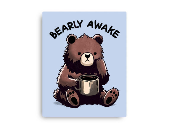 Bearly Awake