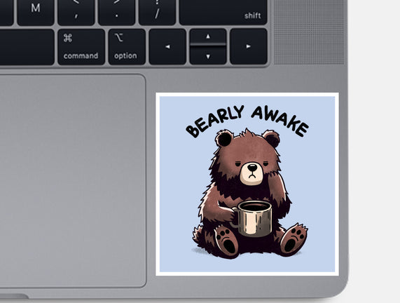 Bearly Awake