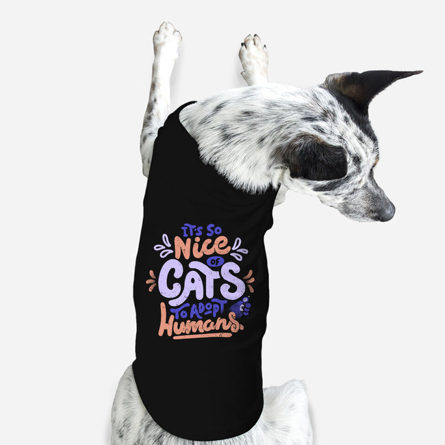 Cats Adopt Humans-Dog-Basic-Pet Tank-tobefonseca