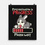 Bunny Procrastination In Progress-None-Matte-Poster-NemiMakeit