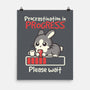 Bunny Procrastination In Progress-None-Matte-Poster-NemiMakeit