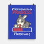 Bunny Procrastination In Progress-None-Matte-Poster-NemiMakeit