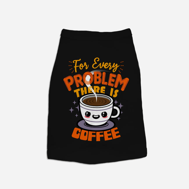 For Every Problem There Is Coffee-Dog-Basic-Pet Tank-Boggs Nicolas