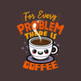 For Every Problem There Is Coffee-None-Matte-Poster-Boggs Nicolas