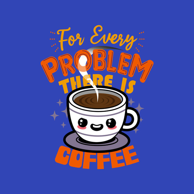 For Every Problem There Is Coffee-None-Removable Cover-Throw Pillow-Boggs Nicolas