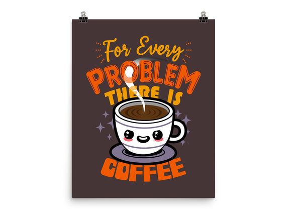 For Every Problem There Is Coffee