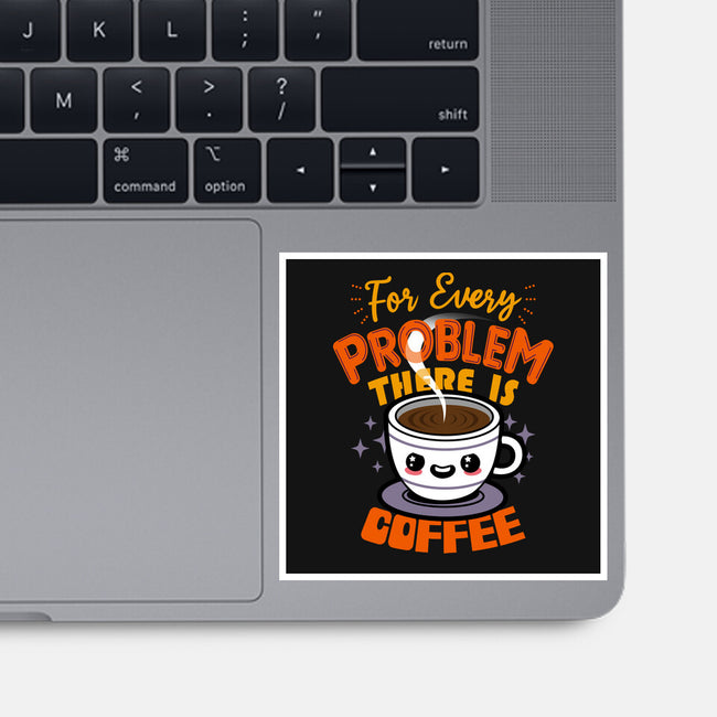 For Every Problem There Is Coffee-None-Glossy-Sticker-Boggs Nicolas