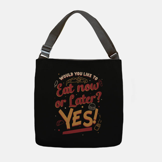 Eat Now And Later-None-Adjustable Tote-Bag-Studio Mootant