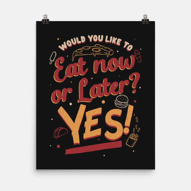 Eat Now And Later-None-Matte-Poster-Studio Mootant