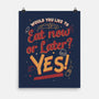 Eat Now And Later-None-Matte-Poster-Studio Mootant