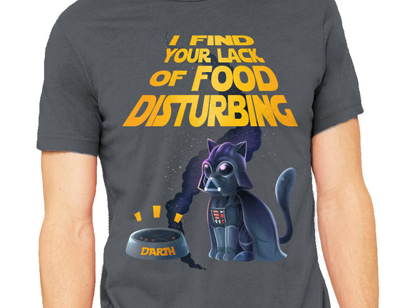 I Find Your Lack Of Food Disturbing