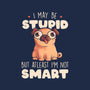 I May Be Stupid-None-Matte-Poster-eduely