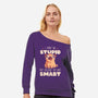 I May Be Stupid-Womens-Off Shoulder-Sweatshirt-eduely