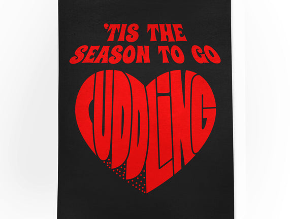 Tis The Season To Go Cuddling