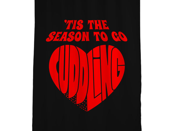 Tis The Season To Go Cuddling