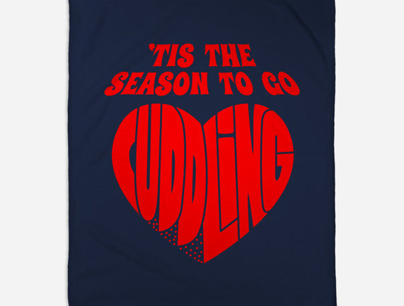 Tis The Season To Go Cuddling