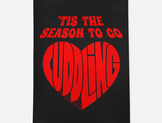 Tis The Season To Go Cuddling