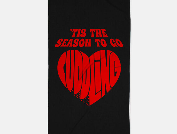 Tis The Season To Go Cuddling