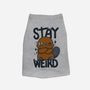 Stay Weird Beaver-Dog-Basic-Pet Tank-Vallina84