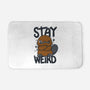 Stay Weird Beaver-None-Memory Foam-Bath Mat-Vallina84