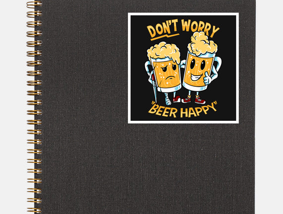 Don't Worry Beer Happy