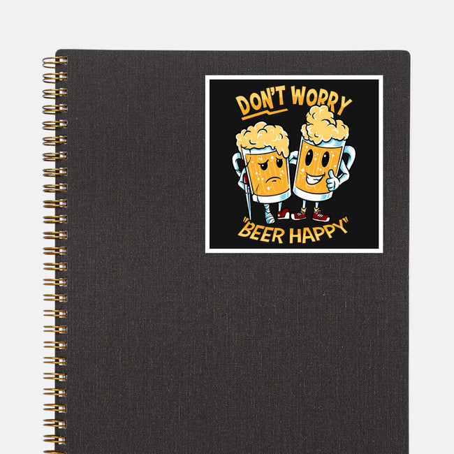 Don't Worry Beer Happy-None-Glossy-Sticker-spoilerinc