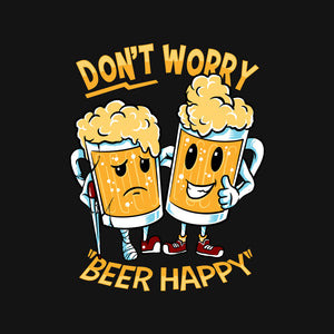 Don't Worry Beer Happy