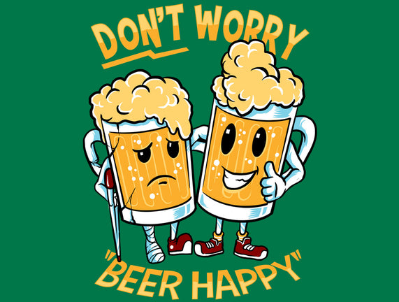 Don't Worry Beer Happy