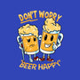 Don't Worry Beer Happy-Baby-Basic-Tee-spoilerinc