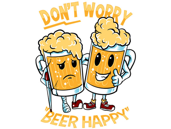 Don't Worry Beer Happy