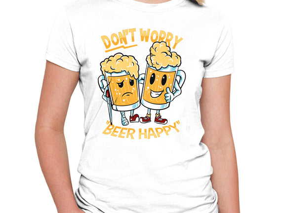 Don't Worry Beer Happy