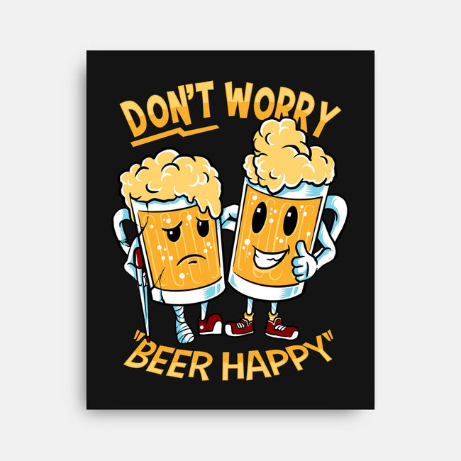 Don't Worry Beer Happy-None-Stretched-Canvas-spoilerinc