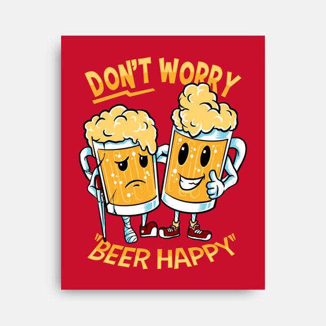 Don't Worry Beer Happy-None-Stretched-Canvas-spoilerinc