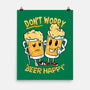 Don't Worry Beer Happy-None-Matte-Poster-spoilerinc