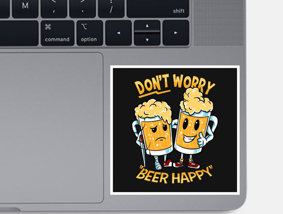 Don't Worry Beer Happy