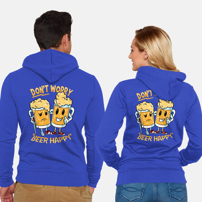 Don't Worry Beer Happy-Unisex-Zip-Up-Sweatshirt-spoilerinc