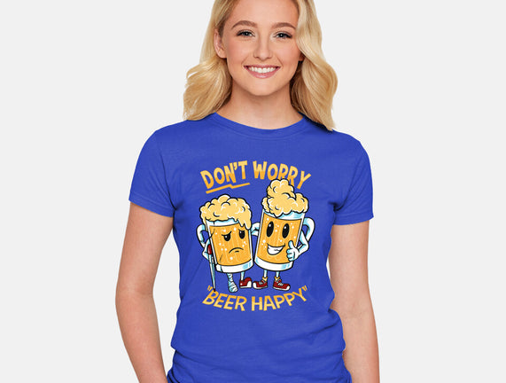 Don't Worry Beer Happy