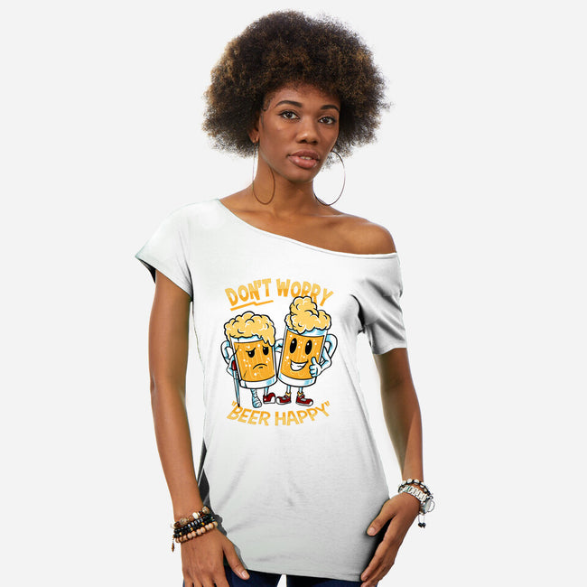 Don't Worry Beer Happy-Womens-Off Shoulder-Tee-spoilerinc