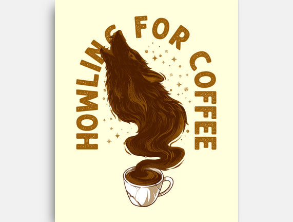 Howling For Coffee