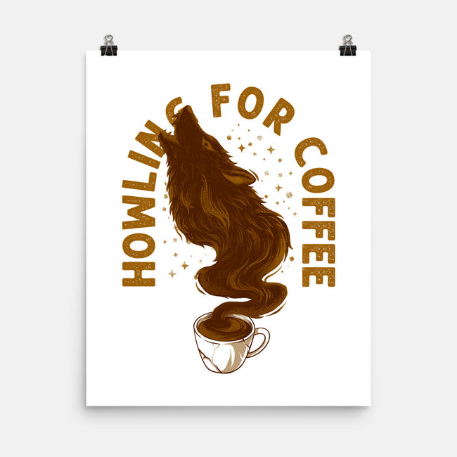 Howling For Coffee-None-Matte-Poster-spoilerinc