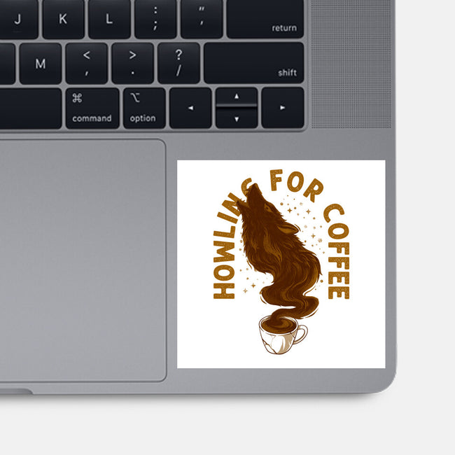 Howling For Coffee-None-Glossy-Sticker-spoilerinc